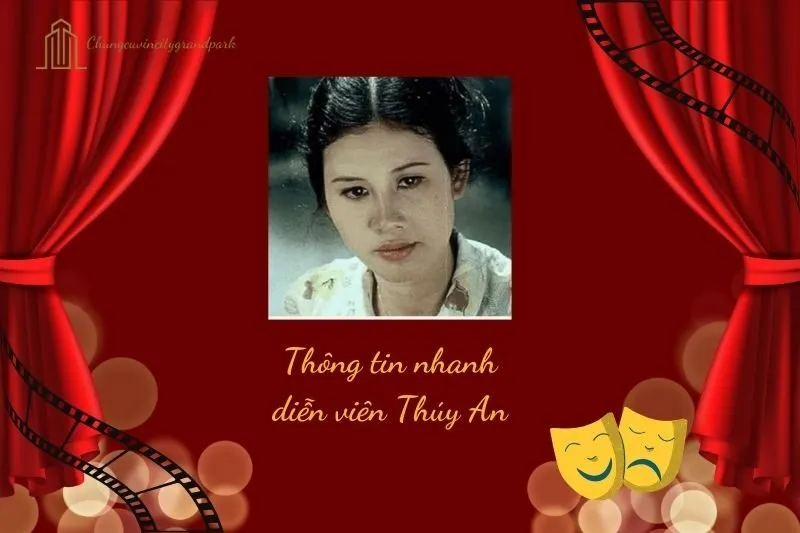 Thông tin nhanh diễn viên Thúy An
