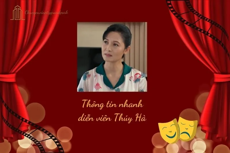Thông tin nhanh diễn viên Thúy Hà