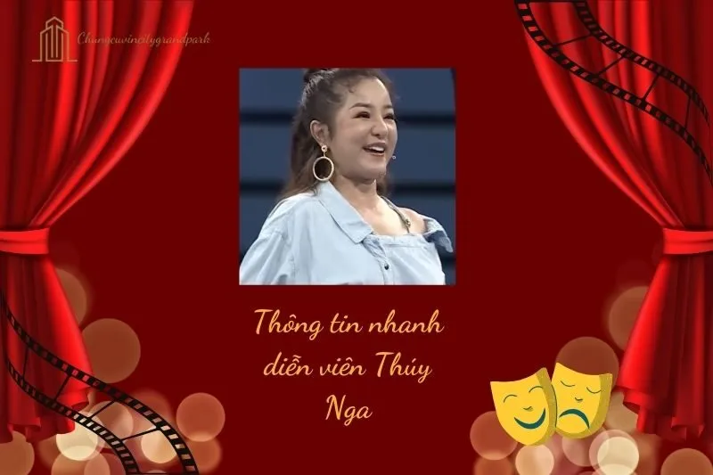 Thông tin nhanh diễn viên Thúy Nga