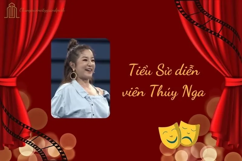 Tiểu Sử Diễn Viên Thúy Nga 2025: Sự Nghiệp Và Đời Tư Chi Tiết