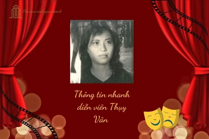 Thông tin nhanh diễn viên Thụy Vân
