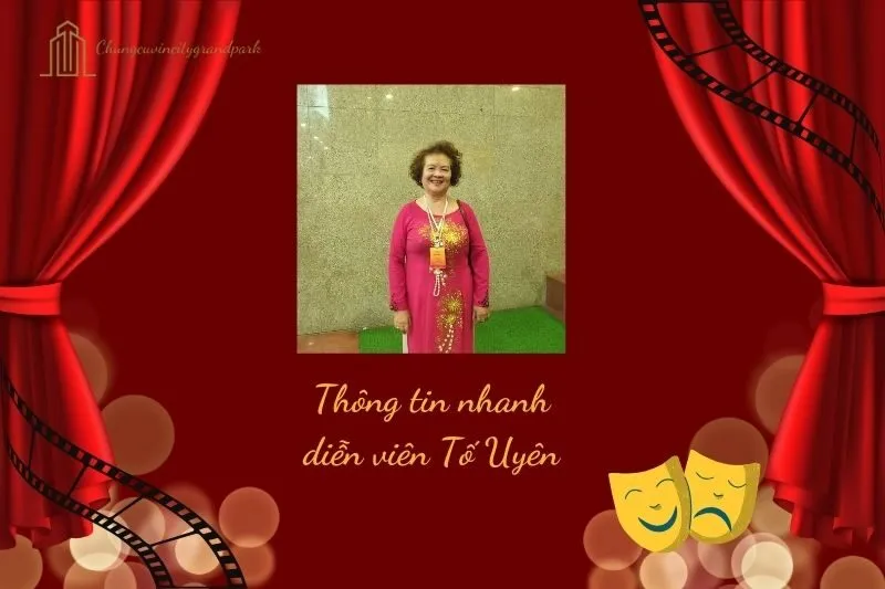 Thông tin nhanh diễn viên Tố Uyên