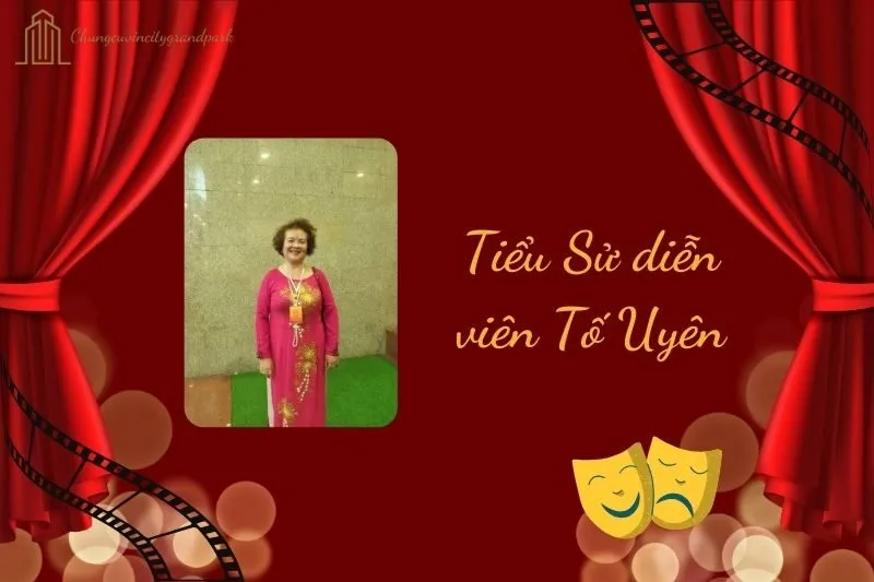 Tiểu sử diễn viên Tố Uyên 2025: Hành trình và dấu ấn sự nghiệp