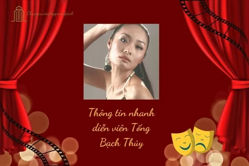 Thông tin nhanh diễn viên Tống Bạch Thủy