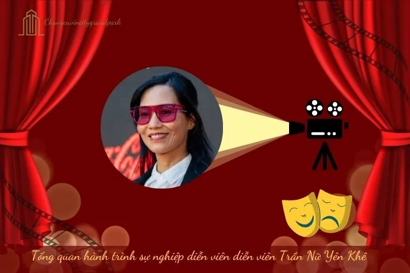 Tổng quan hành trình sự nghiệp diễn viên Trần Nữ Yên Khê