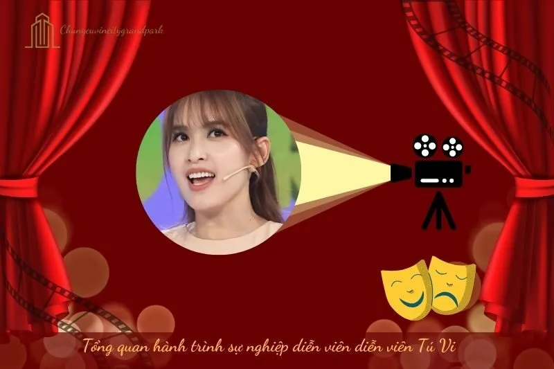 Tổng quan hành trình sự nghiệp diễn viên Tú Vi