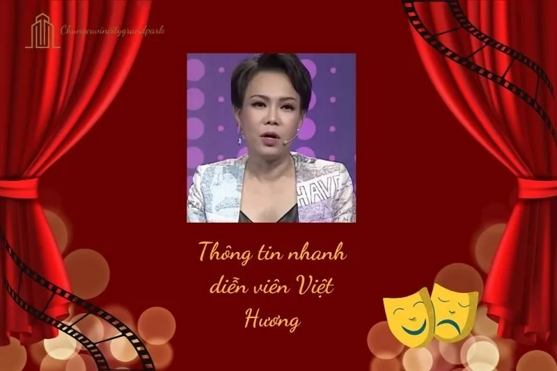 Thông tin nhanh diễn viên Việt Hương