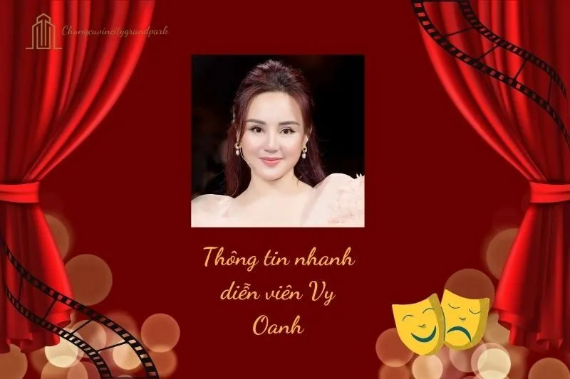 Thông tin nhanh diễn viên Vy Oanh