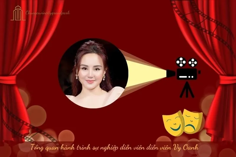 Tổng quan hành trình sự nghiệp diễn viên Vy Oanh