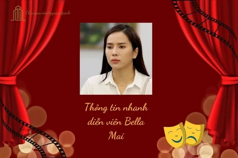 Thông tin nhanh về diễn viên Bella Mai