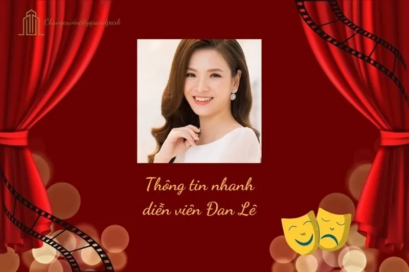Thông tin nhanh về diễn viên Đan Lê