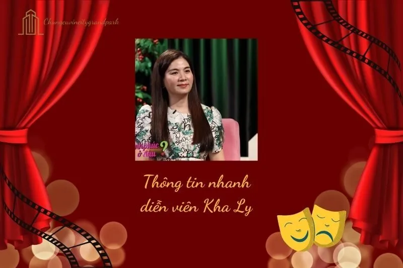 Thông tin nhanh về diễn viên Kha Ly