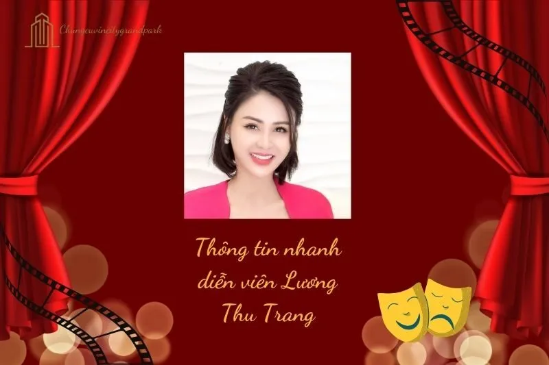Thông tin nhanh về diễn viên Lương Thu Trang