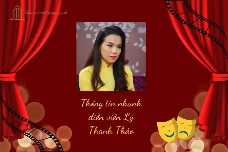 Thông tin nhanh về diễn viên Lý Thanh Thảo