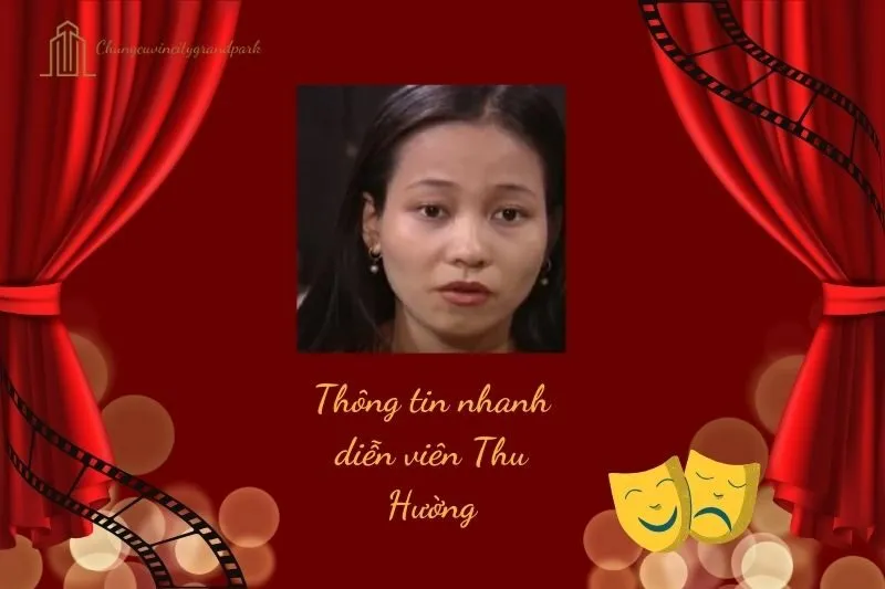 Thông tin nhanh về diễn viên Thu Hường