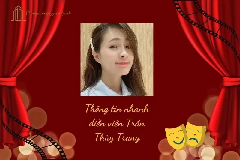 Thông tin nhanh về diễn viên Trần Thùy Trang