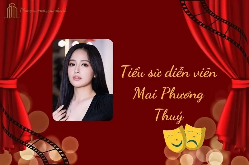 Tiểu sử diễn viên Mai Phương Thuý 2025: Sự nghiệp và đời tư