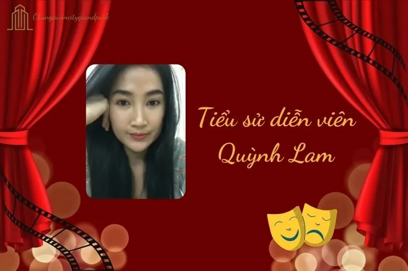 Tiểu sử diễn viên Quỳnh Lam 2025: Sự nghiệp và đời tư chi tiết