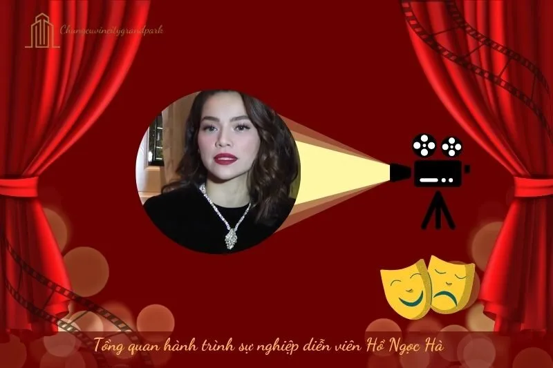 Tổng quan hành trình sự nghiệp diễn viên Hồ Ngọc Hà
