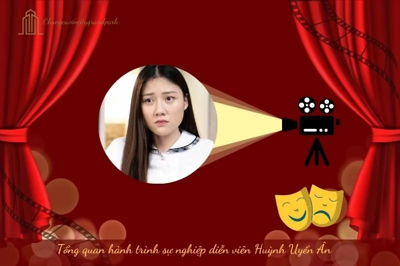 Tổng quan hành trình sự nghiệp diễn viên Huỳnh Uyển Ân
