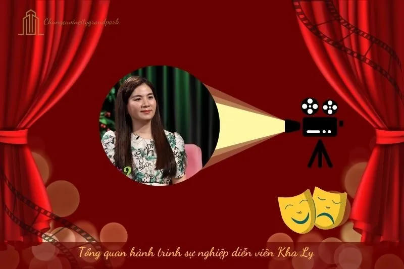 Tổng quan hành trình sự nghiệp diễn viên Kha Ly