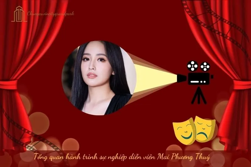 Tổng quan hành trình sự nghiệp diễn viên Mai Phương Thuý