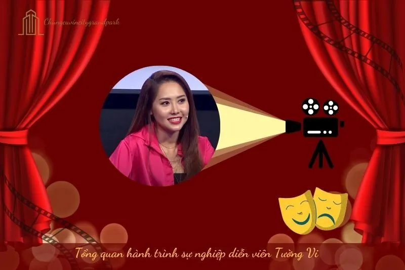 Tổng quan hành trình sự nghiệp diễn viên Tường Vi